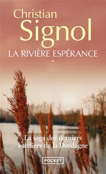 La rivière espérance Tome 1