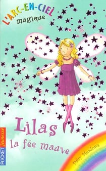 L'arc-en-ciel magique - tome 7 lilas, la fee mauve - vol07