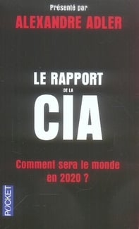 Le rapport de la cia - comment sera le monde en 2020 ?
