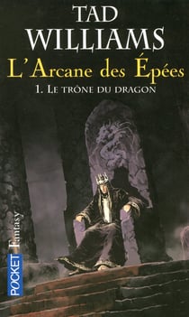 L'arcane des épées Tome 1 : Le trône du dragon