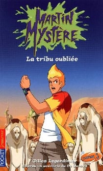 Martin mystere - tome 15 la tribu oubliee - vol15