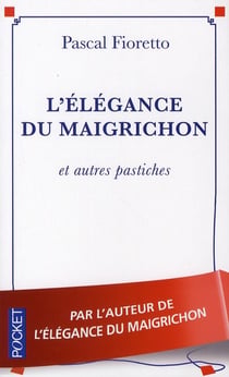 L'élégance du maigrichon - et autres pastiches