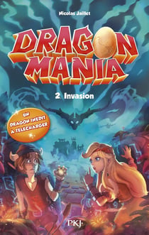 Dragon mania Tome 2 : invasion