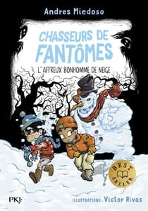 Chasseurs de fantômes Tome 7 : L'affreux bonhomme de neige