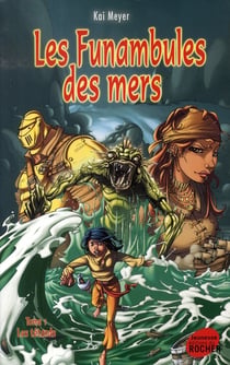 Les funambules des mers t.1 - les têtards