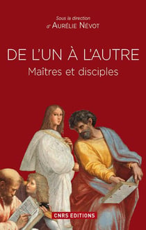De l'un à l'autre - maîtres et disciples