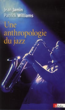 Une anthropologie du jazz