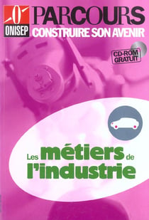Les nouveaux métiers de l'industrie