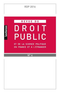 Revue du droit public : 2016 Tome 4 - imprévisibilité du droit