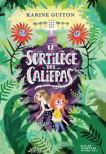 Le sortilège des Caliepas