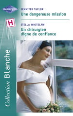 Une dangereuse - un chirurgien digne de confiance