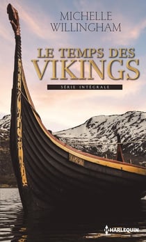 Le temps des Vikings - l'orgueil d'un Viking, l'amant des mers du nord