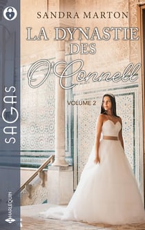 La dynastie des O'Connell Tomes 4 à 6 : Orgueil et passion - A quitte ou double - Un serment pour la vie
