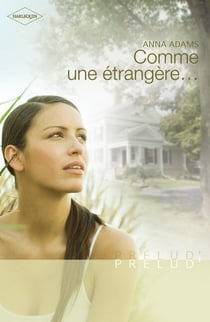Comme une étrangère...