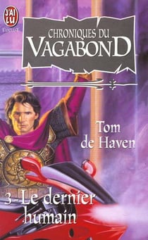 Chroniques du vagabond  t3 - le dernier humain