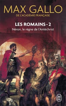 Les romains t.2 - Néron, le règne de l'antéchrist