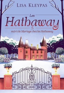 Les Hathaway Tome 5 : l'amour l'après-midi - Mariage chez les Hathaway