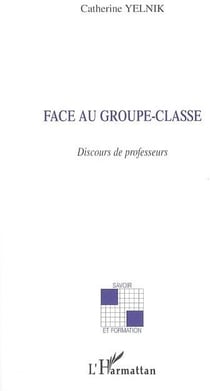Face au groupe-classe - discours de professeurs