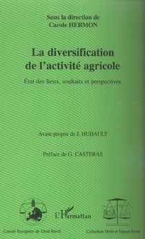 La diversification de l'activite agricole - etats des lieux, souhaits et perspectives