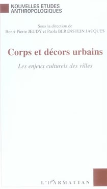 Corps et decors urbains - les enjeux culturels des villes