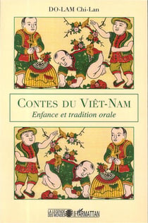 Contes du Viêt-Nam - enfance et tradition orale