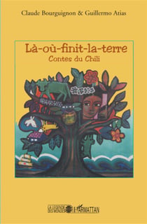 Là-où-finit-la-terre - contes du Chili