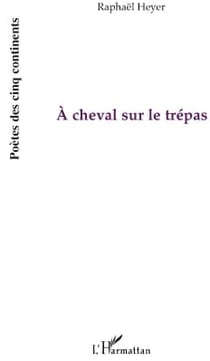 À cheval sur le trépas