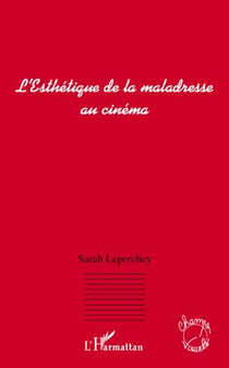 L'esthétique de la maladresse au cinéma
