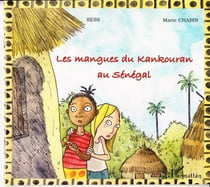 Les mangues du Kankouran au Sénégal