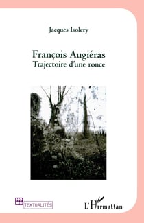Francois Augiéras - trajectoire d'une ronce