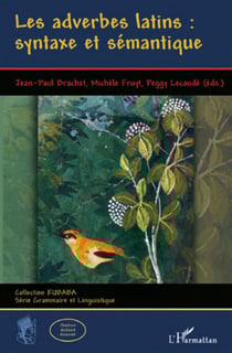 Adverbes latins : syntaxe et sémantique