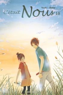 C'était nous Tome 10