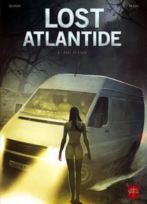 Lost atlantide Tome 3 - Abel et Caïn