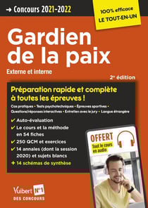 Concours gardien de la paix - catégorie B - préparation rapide et complète à toutes les épreuves (édition 2021/2022)