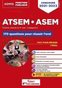 Concours ATSEM et ASEM - catégorie C - 170 questions pour réussir l'oral - agent (territorial) specialisé (édition 2021/2022)