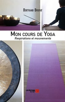 Mon cours de yoga - respirations et mouvements