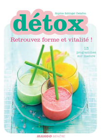 Détox - retrouvez forme et vitalité !