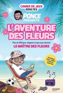 Cahier de jeux adultes : l'aventure des fleurs