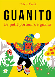 Guanito - le petit porteur de guano