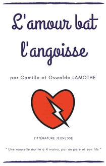 L'amour bat l'angoisse