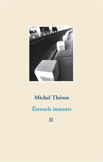 Éternels instants t.2