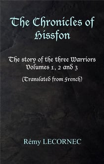 The chronicles of hissfon - the story of the three warriors