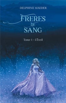 Frères de Sang t.1 : L'Éveil