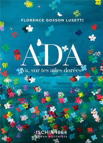 Ada : Va, sur tes ailes dorées