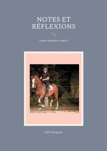 Notes et réflexions : carnet équestre tome 5