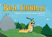 Bili la chenille : Quand je serai grand je volerai au gré du vent