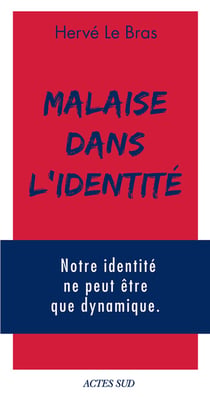 Malaise dans l'identité - notre identité ne peut-être que dynamique