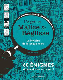 Le mystère de la jonque noire - 60 énigmes à résoudre en s'amusant
