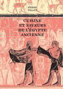 Cuisine et saveurs de l'Égypte ancienne