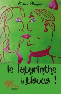 Le labyrinthe à bisous !